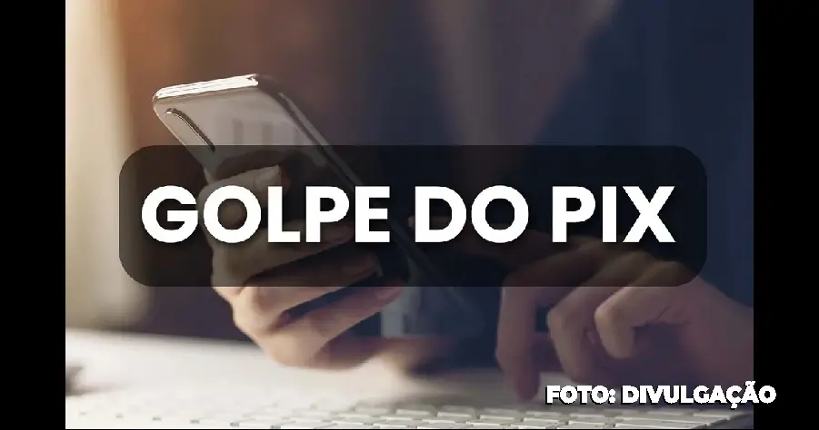 Golpe do 'PIX errado' como evitar e se proteger